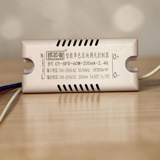 [CY-SFD-60W-200mA-2.4G
核芯者
HEXINZHE
智能单色区块调光控制器 
输入电压：180-265VAC 50/60Hz CY2024/01
:108-200VDC 200mA Ta:55°C Tc:75°C] درايفر 60 وات 200 مللي امبير- بلاستيك